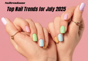 Top Nail Trends for July 2025